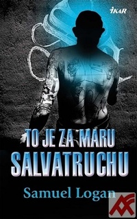To je za Maru Salvatruchu