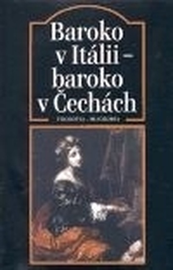 Baroko v Itálii - baroko v Čechách