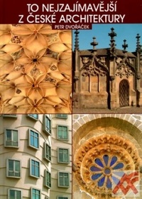 To nejzajímavější z české architektury