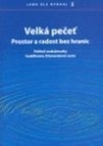 Velká pečeť. Prostor a radost bez hranic