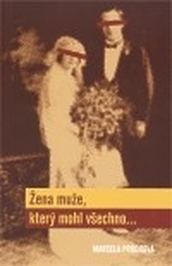 Žena muže, který mohl všechno...