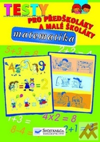 Testy pro předškoláky a malé školáky. Matematika