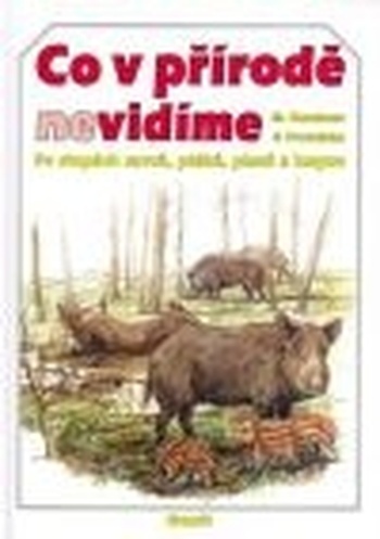 Co v přírode nevidíme