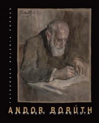 Andor Borúth. Tatranský portrétista