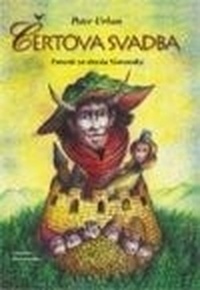 Čertova svadba. Povesti zo stredu Slovenska