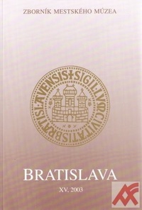 Bratislava XV. Zborník mestského múzea 2003