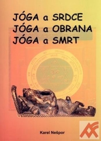 Jóga a srdce, jóga a obrana, jóga a smrt