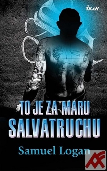 To je za Maru Salvatruchu