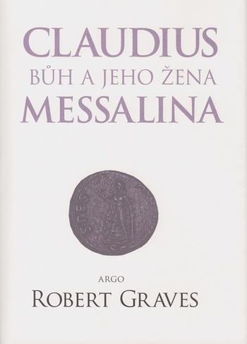 Claudius Bůh a jeho žena Messalina