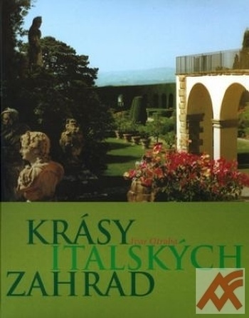 Krásy italských zahrad