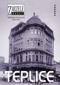 Zmizelé Čechy - Teplice
