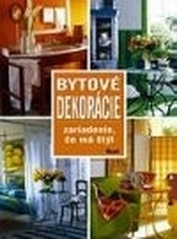 Bytové dekorácie, zariadenie, čo má štýl