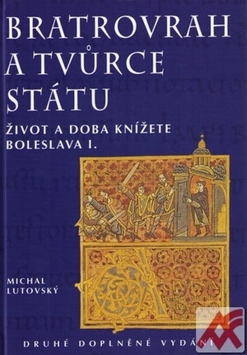 Bratrovrah a tvůrce státu