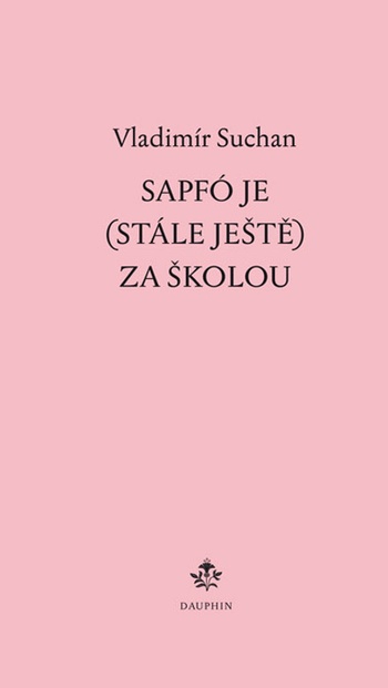 Sapfó je (stále ještě) za školou