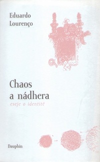 Chaos a nádhera - eseje o identitě
