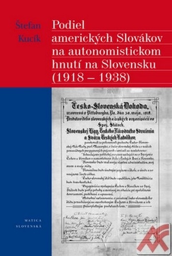 Podiel amerických Slovákov na autonomistickom hnutí na Slovensku (1918-1938)