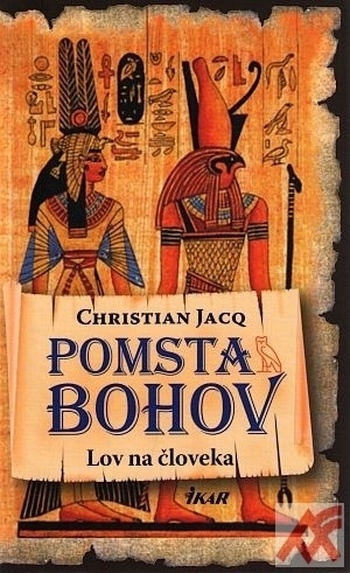Pomsta bohov. Lov na človeka 1