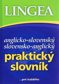 Anglicko-slovenský slovensko-anglický praktický slovník ...pre každého