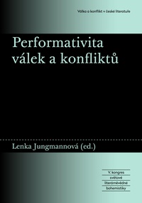 Performativita válek a konfliktů