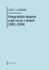 Visegrádská skupina a její vývoj v letech 1991-2004