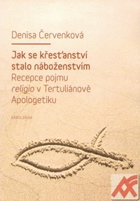 Jak se křesťanství stalo náboženstvím