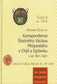 Korespondence Šťastného Václava Pětipeského z Chýš a Egrberku z let 1611-1621