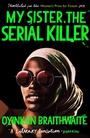 My Sister, the Serial Killer (paperback)