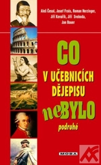Co v učebnicích dějepisu nebylo podruhé