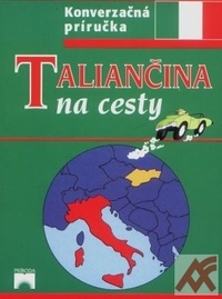 Taliančina na cesty - Konverzačná príručka
