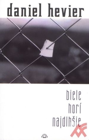 Biele horí najdlhšie