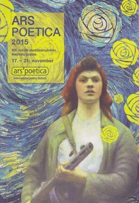 Ars Poetica 2015. XIII. ročník medzinárodného festivalu poézie