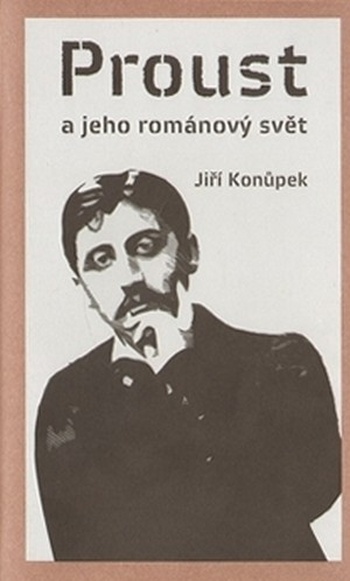 Proust a jeho románový svět