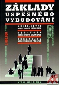 Základy úspěšného vybudování multi-level marketingové organizace