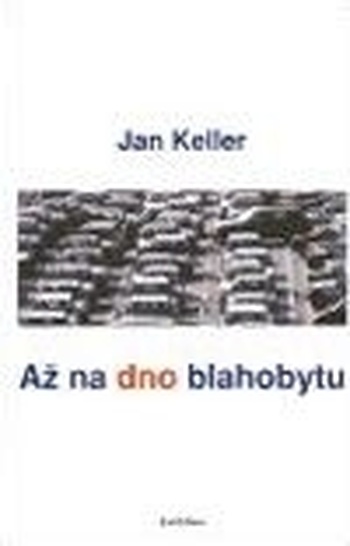 Až na dno blahobytu