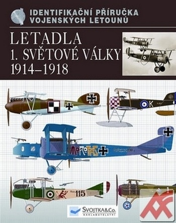 Letadla 1. světové války 1914-1918. Identifikační příručka vojenských letounů
