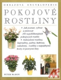 Pokojové rostliny - obrazová encyklopedie
