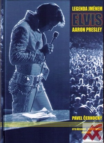 Legenda jménem Elvis Aaron Presley