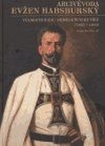 Arcivévoda Evžen Habsburský (1863-1954)