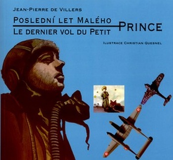 Poslední let malého prince / Le dernier vol du Petit Prince