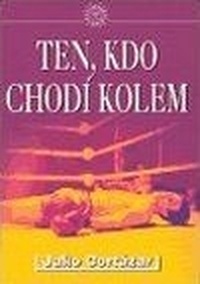 Ten, kdo chodí kolem