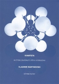Kvarteta. Ke čtení, zhlédnutí, zpěvu a poslechu