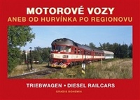 Motorové vozy aneb od Hurvínka po Regionovu / Triebwagen / Diesel Railcars