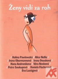 Ženy vidí za roh