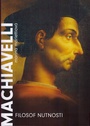 Machiavelli. Filozof nutnosti