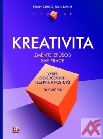 Kreativita. Změňte způsob své práce