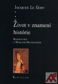 Život v znamení histórie