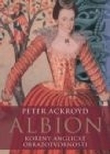 Albion. Kořeny anglické imaginace