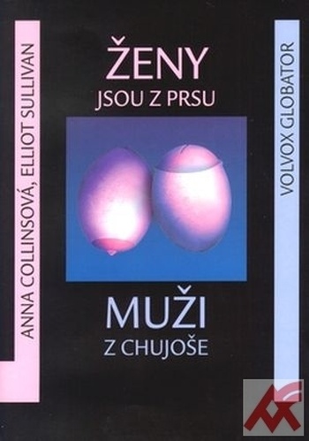 Ženy jsou z Prsu, muži z Chujoše