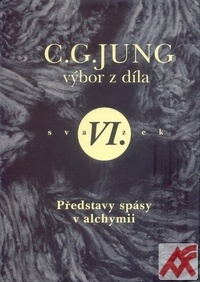 Výbor z díla VI. Představy spásy v alchymii