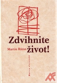 Zdvihnite život!